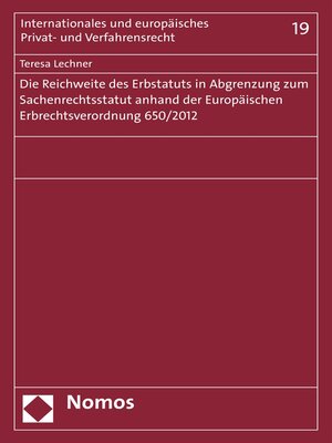 cover image of Die Reichweite des Erbstatuts in Abgrenzung zum Sachenrechtsstatut anhand der Europäischen Erbrechtsverordnung 650/2012